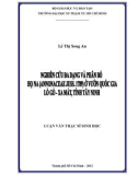 Luận văn Thạc sĩ Sinh học: Nghiên cứu đa dạng và phân bố họ na (Annonaceae Juss.1789) ở vườn quốc gia Lò Gò, Xa Mát, tỉnh Tây Ninh