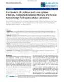 Báo cáo khoa học: Comparison of coplanar and noncoplanar intensity-modulated radiation therapy and helical tomotherapy for hepatocellular carcinom