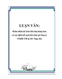 LUẬN VĂN: Hoàn thiện kế toán tiêu thụ hàng hoá và xác định kết quả tiêu thụ tại công ty TNHH TM & DV Ngọc Hà