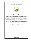 Luận văn Thạc sĩ Lâm nghiệp: Nghiên cứu đặc điểm sinh thái học, sinh học và nhân giống bằng phương pháp giâm hom loài Khôi tía (Ardisia silvestris Pitard) tại Thạch An, Cao bằng