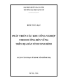 Luận văn Thạc sĩ Kinh tế chính trị: Phát triển các khu công nghiệp theo hướng bền vững trên địa bàn tỉnh Ninh Bình