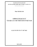 Luận án Tiến sĩ Lưu trữ học: Chính sách quản lý tài liệu lưu trữ nhân dân ở Việt Nam