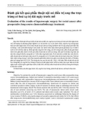 Đánh giá kết quả phẫu thuật nội soi điều trị ung thư trực tràng có hoá xạ trị dài ngày trước mổ