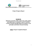 Báo cáo khoa học nông nghiệp Reducing pesticide resides, improving yield, quality and marketing of vegetables crops in Northern Central Vietnam through improved varieties, GAP principles and farmer focused training MS12