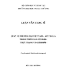 Luận văn Thạc sĩ Kinh tế: Quan hệ thương mại Việt Nam - Australia trong thời gian gần đây: Thực trạng và giải pháp