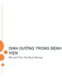 Dinh dưỡng trong bệnh viện - BS. Trần Thị Hoài Hương