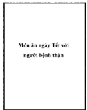 Món ăn ngày Tết với người bệnh thận