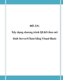 Đồ án tốt nghiệp - Phân tích thiết kế hệ thống - Xây dựng chương trình QLKS theo mô hình Server/Client bằng Visual Basic