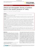 Báo cáo y học: Clinical and demographic features of pediatric burns in the eastern provinces of Turkey