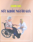 Chăm sóc sức khỏe người già (Phần 1)