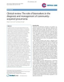 Báo cáo y học: Clinical review: The role of biomarkers in the diagnosis and management of communityacquired pneumonia