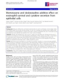 Báo cáo y học: Mometasone and desloratadine additive effect on eosinophil survival and cytokine secretion from epithelial cells