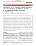 Báo cáo y học: Comparison of the quality of chest compressions on a dressed versus an undressed manikin: A controlled, randomised, cross-over simulation study