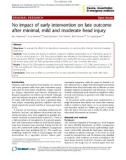 Báo cáo y học: No impact of early intervention on late outcome after minimal, mild and moderate head injury