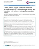 Báo cáo y học: entral venous oxygen saturation and blood lactate levels during cardiopulmonary bypass are associated with outcome after pediatric cardiac surgery