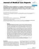 Báo cáo y học: Independent lung ventilation in a newborn with asymmetric acute lung injury due to respiratory syncytial virus: a case report