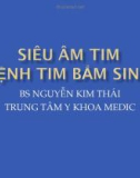 Siêu âm tim : Bệnh tim bẩm sinh - BS Nguyễn Kim Thái