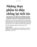 Những thực phẩm kì diệu chống lại tuổi tác