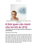 8 thói quen cần tránh cho trẻ khi ăn (P.2)