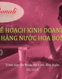 Luận văn: Kế hoạch kinh doanh cửa hàng nước hoa Bonali