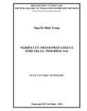 Luận văn Thạc sĩ Sinh học: Nghiên cứu thành phần loài cá ở hồ Trị An, tỉnh Đồng Nai