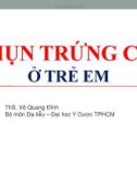 Bài giảng Mụn trứng cá ở trẻ em - ThS. Võ Quang Đỉnh