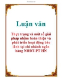 Luận văn: Thực trạng và một số giải pháp nhằm hoàn thiện và phát triển hoạt động bảo lãnh tại chi nhánh ngân hàng NHĐT-PT HN