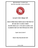 Luận văn Thạc sĩ Quản lý kinh tế: Hoàn thiện hoạt động quản trị nhân sự để thu hút và phát triển nguồn nhân lực y tế chất lượng cao tại bệnh viện Sản Nhi tỉnh Quảng Ninh