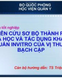 Đề tài nghiên cứu khoa học: Nghiên cứu sơ bộ thành phần hóa học và tác dụng kháng khuẩn Invitro của vị thuốc bạch cập - Học viện Quân Y