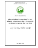 Luận văn Thạc sĩ Lâm nghiệp: Đánh giá kết quả phục hồi rừng khu bảo tồn loài và sinh cảnh Vượn Cao Vít huyện Trùng Khánh tỉnh Cao Bằng