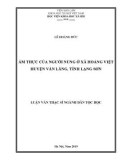 Luận văn Thạc sĩ ngành Dân tộc học: Ẩm thực của người Nùng ở xã Hoàng Việt huyện Văn Lãng, tỉnh Lạng Sơn