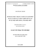 Luận văn Thạc sĩ Lâm học: Đánh giá thực trạng và đề xuất giải pháp quản lý bảo vệ và phát triển rừng tại huyện Điện Biên Đông, tỉnh Điện Biên