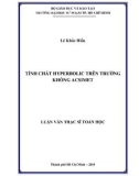 Luận văn Thạc sĩ Toán học: Tính chất Hyperbolic trên trường không Acsimet