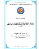 Luận văn Thạc sĩ Quản trị kinh doanh: Một số giải pháp hoàn thiện hoạt động kinh doanh theo mạng tại Việt Nam