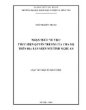 Luận văn Thạc sĩ Tâm lý học: Nhận thức về việc thực hiện quyền trẻ em của cha mẹ trên địa bàn miền núi Tỉnh Nghệ An