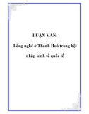 LUẬN VĂN: Làng nghề ở Thanh Hoá trong hội nhập kinh tế quốc tế