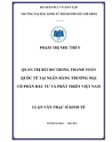 Luận văn Thạc sĩ Kinh tế: Quản trị rủi ro trong thanh toán quốc tế tại Ngân hàng Thương mại cổ phần Đầu tư và Phát triển Việt Nam