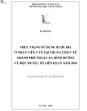 Tóm tắt luận văn Thạc sĩ Y tế công cộng: Thực trạng sử dụng rượu bia ở nhân viên y tế tại trung tâm y tế thành phố Thuận An, Bình Dương và một số yếu tố liên quan năm 2020