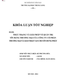 Khóa luận tốt nghiệp: Thực trạng và giải pháp về Quản trị tín dụng thương mại của Công ty Cổ phần Thương mại và Giao nhận vận chuyển Hưng Phát