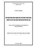 Tóm tắt luận văn Thạc sĩ Luật học: Tội phạm chưa hoàn thành theo Luật hình sự Việt Nam (trên cơ sở số liệu thực tiễn địa bàn tỉnh Đắk Lắk)