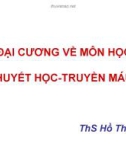 ĐẠI CƯƠNG VỀ MÔN HỌC HUYẾT HỌC-TRUYỀN MÁU