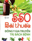 550 bài thuốc đông y gia truyền trị bách bệnh: Phần 1