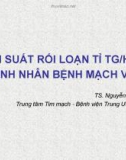 Bài giảng Tần suất rối loạn tỉ TG/HDL ở bệnh nhân bệnh mạch vành - TS. Nguyễn Cửu Lợi