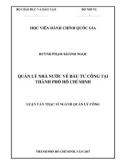 Luận văn thạc sĩ Quản lý công: Quản lý nhà nước về đầu tư công tại thành phố Hồ Chí Minh