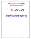 LUẬN VĂN: Tìm hiểu Wordnet, áp dụng trong xây dựng từ điển danh từ tiếng Việt