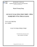 Luận văn Thạc sĩ Địa lý học: Sản xuất vụ ba với sự phát triển nông nghiệp bền vững tỉnh An Giang