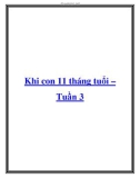 Khi con 11 tháng tuổi – Tuần 3