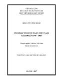 Tóm tắt luận án tiến sĩ Văn học: Thi pháp truyện ngắn Việt Nam giai đoạn 1975-1985