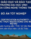 ĐỀ TÀI: CERTIFICATION AUTHORITY – GIẢI PHÁP XÁC THỰC NGƯỜI DÙNG CHO MẠNG NỘI BỘ