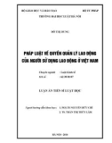 Luận án Tiến sĩ Kinh tế Luật học: Pháp luật về quyền quản lý lao động của người sử dụng lao động ở Việt Nam